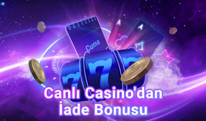 Canlı Casino'dan İade Bonusu banner megablog friday